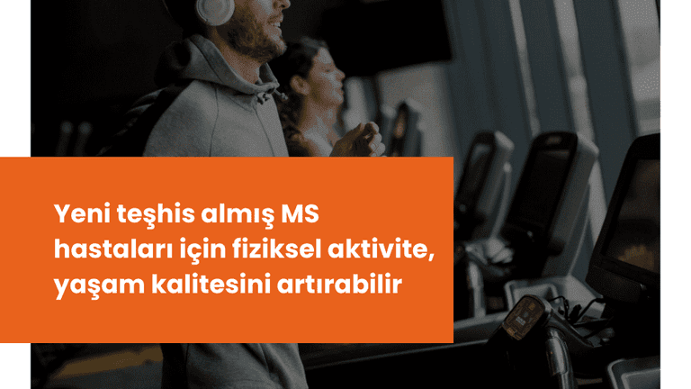 Yeni teşhis almış MS hastaları için fiziksel aktivite, yaşam kalitesini artırabilir