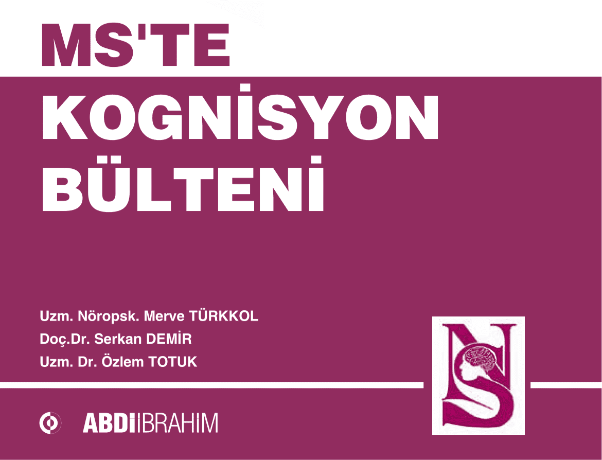 MS'te Kognisyon Bülteni: Bilişsel İşlevlerin Anlaşılması ve Değerlendirilmesi