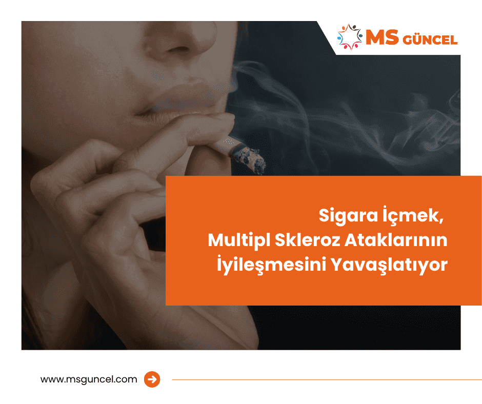 Sigara İçmek, Multipl Skleroz Ataklarının İyileşmesini Yavaşlatıyor