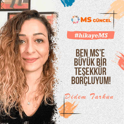 Ben MS'e büyük bir teşekkür borçluyum!