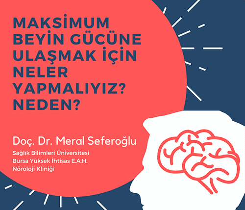 Maksimum Beyin Gücüne Ulaşmak için neler yapmalıyız? Neden?
