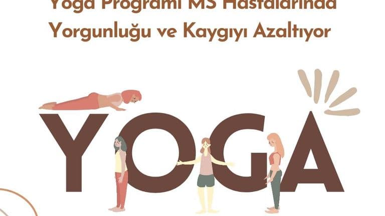 Yoga Programı MS Hastalarında Yorgunluğu ve Kaygıyı Azaltıyor
