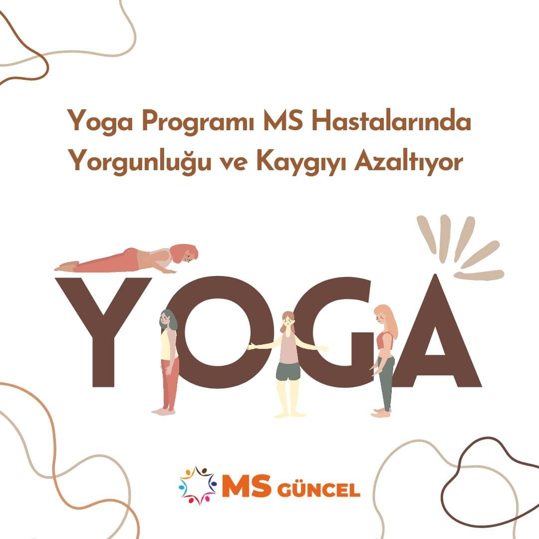 Yoga Programı MS Hastalarında Yorgunluğu ve Kaygıyı Azaltıyor