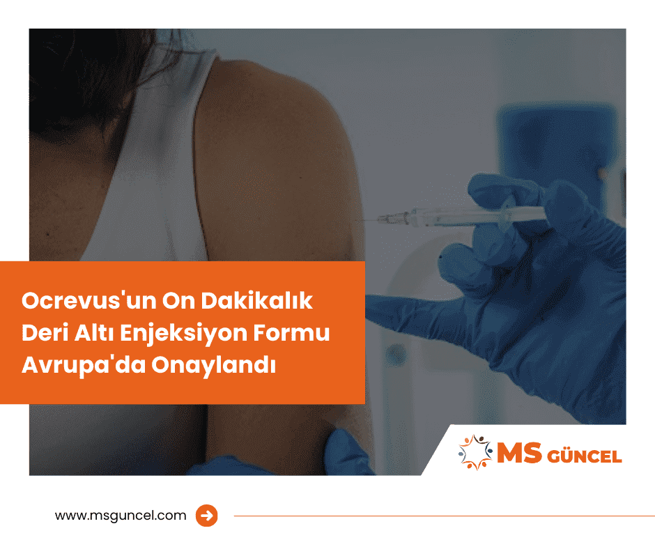 Ocrevus'un On Dakikalık Deri Altı Enjeksiyon Formu Avrupa'da Onaylandı