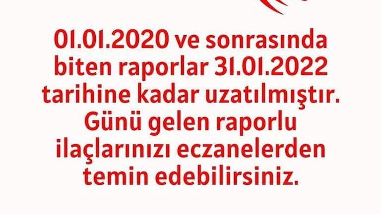 İlaç Teminine Yönelik Sağlık Raporları 31 Ocak 2022 Tarihine Kadar Uzatıldı