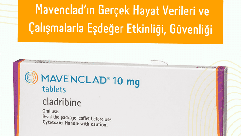 Mavenclad'ın Gerçek Hayat Verileri ve Çalışmalarla Eşdeğer Etkinliği, Güvenliği