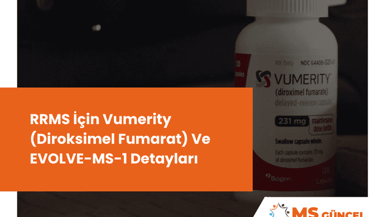 RRMS İçin Vumerity (Diroksimel Fumarat) Ve EVOLVE-MS-1 Detayları